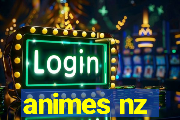 animes nz